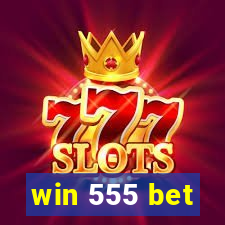 win 555 bet